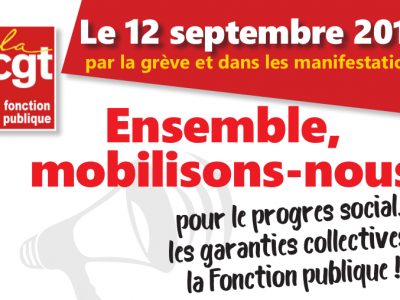 Ensemble, mobilisons-nous pour le progres social, les garanties collectives, la Fonction publique !