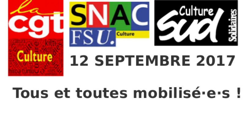 Mobilisation 12 septembre Ministère de la Culture – préavis de grève