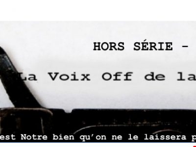 La voix off de la centrale : hors série octobre 2017