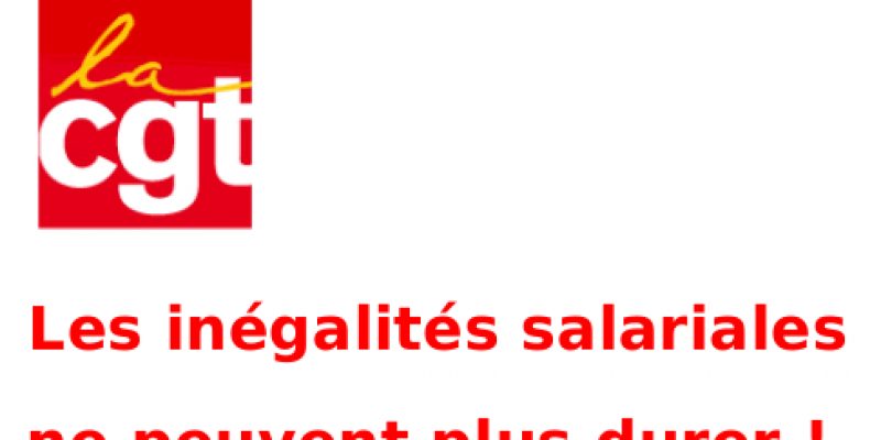 Les inégalités salariales ne peuvent plus durer !