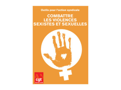 La CGT publie un guide contre les violences sexistes et sexuelles