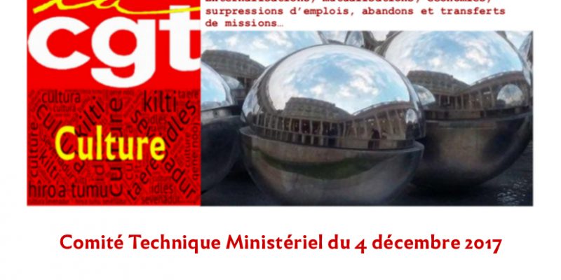 Comité technique ministériel du 4 décembre 2017 – Déclaration de la CGT-Culture sur AP 2022