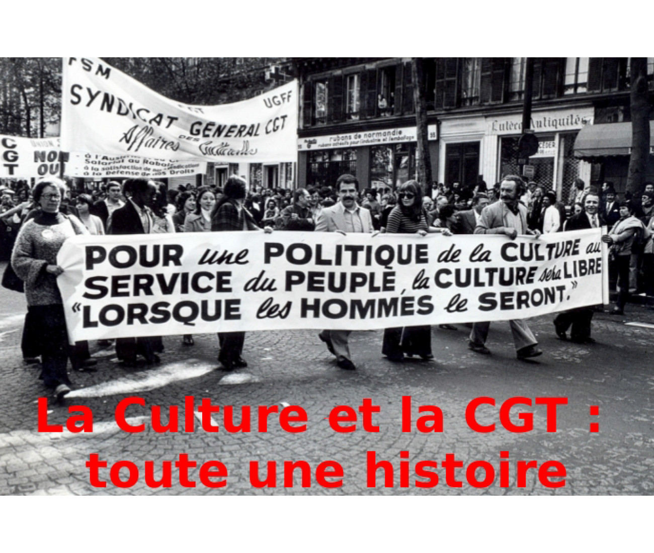 La CGT toute une histoire