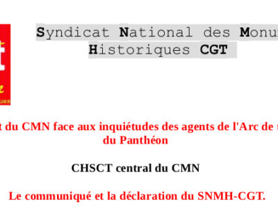 CHSCT central du CMN : Le président du CMN face aux inquiétudes des agents de l’Arc de triomphe et du Panthéon