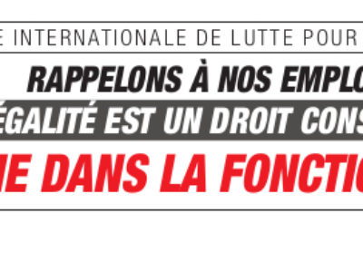 8 Mars : RAPPELONS À NOS EMPLOYEURS QUE L’ÉGALITÉ EST UN DROIT CONSTITUTIONNEL … MÊME DANS LA FONCTION PUBLIQUE !