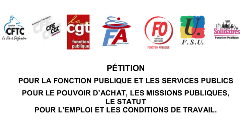 PÉTITION POUR LA FONCTION PUBLIQUE ET LES SERVICES PUBLICS POUR LE POUVOIR D’ACHAT, LES MISSIONS PUBLIQUES, LE STATUT POUR L’EMPLOI ET LES CONDITIONS DE TRAVAIL