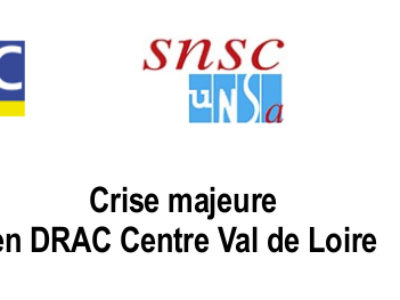 Crise majeure en DRAC Centre Val de Loire