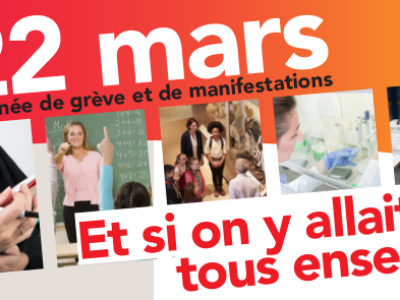 Le 22 mars : Et si on y allait tous ensemble ?