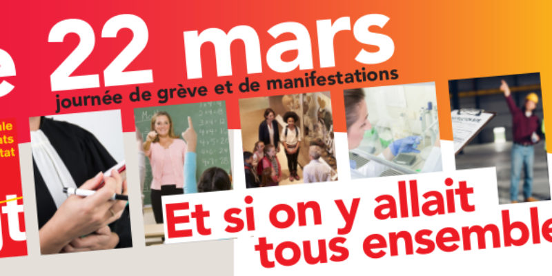 Le 22 mars : Et si on y allait tous ensemble ?