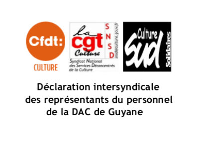 Déclaration intersyndicale des représentants du personnel de la DAC de Guyane