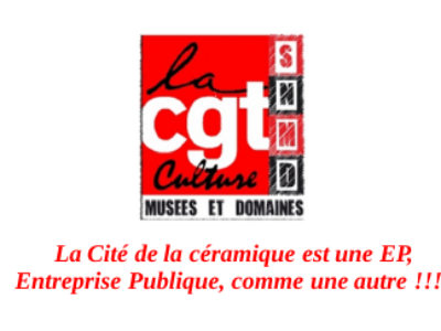 La Cité de la céramique est une EP, Entreprise Publique, comme une autre !!!