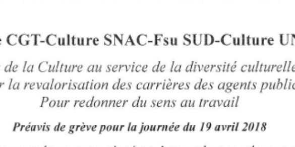 CFTC-Culture CGT-Culture SNAC-Fsu SUD-Culture UNSA-Culture : Préavis de grève pour la journée du 19 avril 2018