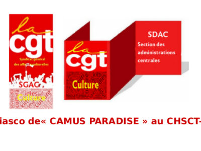 Fiasco de « CAMUS PARADISE » au CHSCT-AC