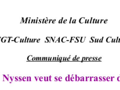 Communiqué de presse : Pourquoi Françoise Nyssen veut se débarrasser de ses fonctionnaires ?