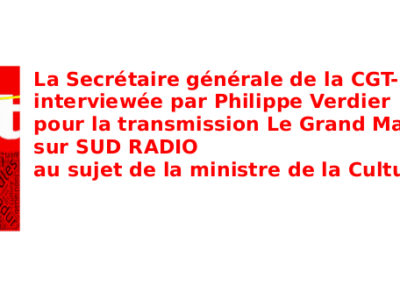 La Secrétaire générale de la CGT-Culture  interviewée par Philippe Verdier  pour la transmission Le Grand Matin Été sur SUD RADIO au sujet de la ministre de la Culture…