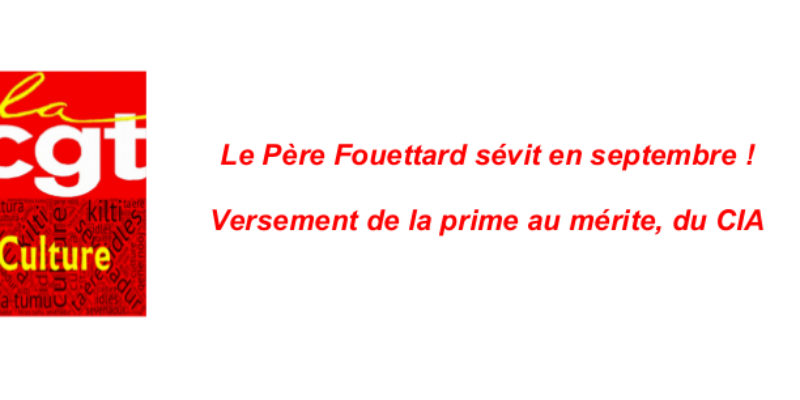 Le Père Fouettard sévit en septembre ! Versement de la prime au mérite, du CIA