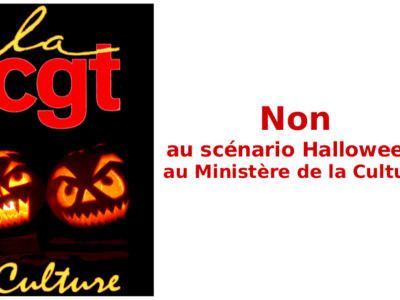 Non au scénario Halloween au Ministère de la Culture