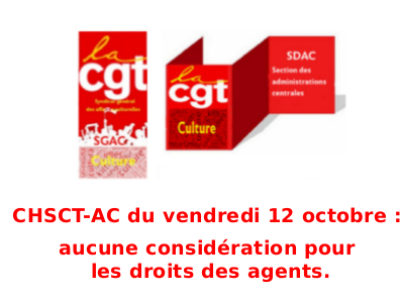 CHSCT-AC du vendredi 12 octobre : aucune considération pour les droits des agents.