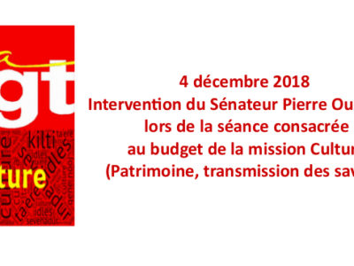 4 décembre 2018 – Intervention du Sénateur Pierre Ouzoulias lors de la séance consacrée au budget de la mission Culture (Patrimoine, transmission des savoirs)