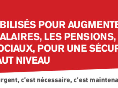 18 DÉCEMBRE TOUJOURS MOBILISÉS POUR AUGMENTER LE SMIC, LES SALAIRES, LES PENSIONS, LES MINIMA SOCIAUX, POUR UNE SÉCURITÉ SOCIALE DE HAUT NIVEAU