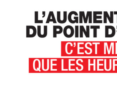 L’AUGMENTATION DU POINT D’INDICE, C’EST MIEUX QUE LES HEURES SUP’ !