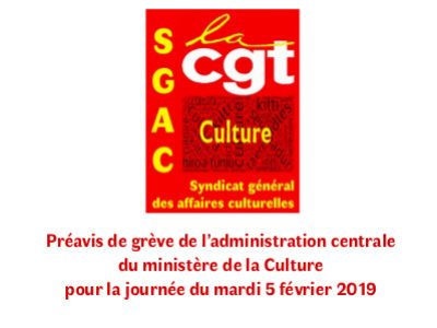 Préavis de grève de l’administration centrale du ministère de la Culture pour la journée du mardi 5 février 2019