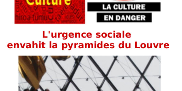 L’urgence sociale  envahit la pyramides du Louvre