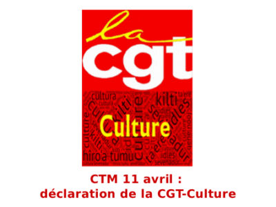 CTM 11 avril : déclaration de la CGT-Culture