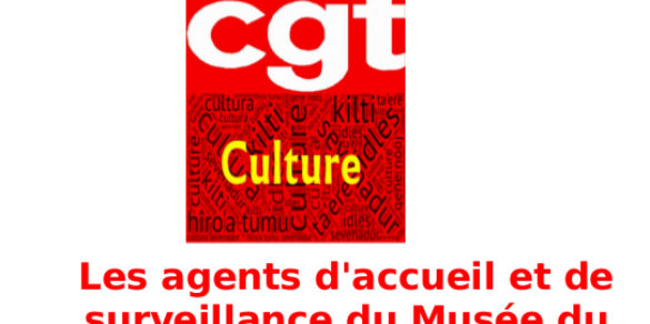 Les agents d’accueil et de surveillance du Musée du Louvre mobilisés.