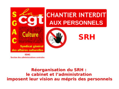 Réorganisation du SRH : le cabinet et l’administration imposent leur vision au mépris des personnels