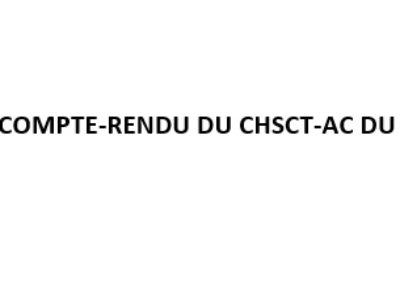 Compte-rendu du CHSCT-AC du 10 octobre 2019