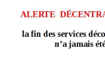 ALERTE  DÉCENTRALISATION  PRÉFET: la fin des services déconcentrés de la culture n’a jamais été aussi proche