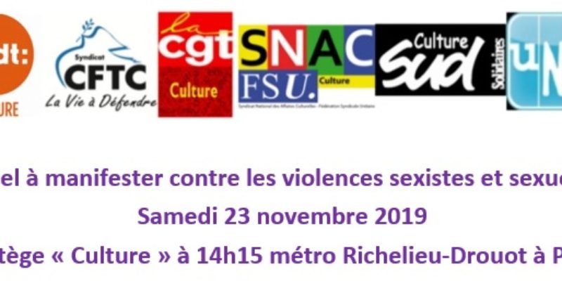 Appel à manifester contre les violences sexistes et sexuelles samedi 23 novembre 2019 : Cortège « Culture » à 14h15 métro Richelieu-Drouot à Paris