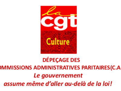 dépeçage des Commissions administrativeS paritaireS (C.A.P.) Le gouvernement assume même d’aller au-delà de la loi !