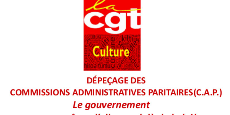 dépeçage des Commissions administrativeS paritaireS (C.A.P.) Le gouvernement assume même d’aller au-delà de la loi !