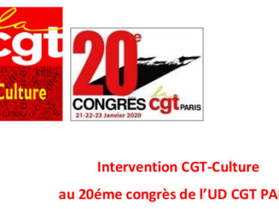 Intervention CGT-Culture au 20éme congrès de l’UD CGT PARIS