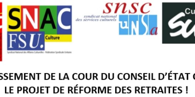 Communiqué de presse intersyndical Culture : Envahissement de la cour du Conseil d’État contre le projet de réforme des retraites