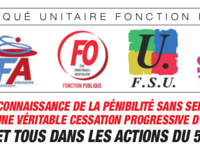 PAS DE RECONNAISSANCE DE LA PÉNIBILITÉ SANS SERVICE ACTIF ET POUR UNE VÉRITABLE CESSATION PROGRESSIVE D’ACTIVITÉ ! TOUTES ET TOUS DANS LES ACTIONS DU 5 FÉVRIER