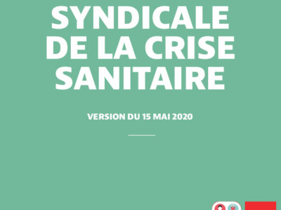 UNE DÉMARCHE SYNDICALE DE LA CRISE SANITAIRE