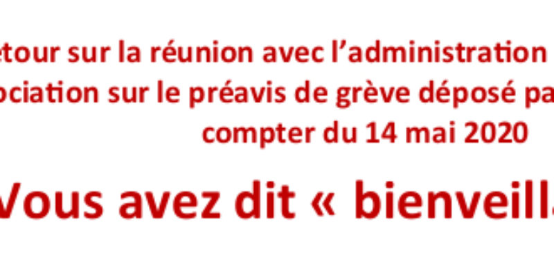 Vous avez dit « bienveillance » ? Retour sur la négociation sur le préavis de grève du 13 mai 2020