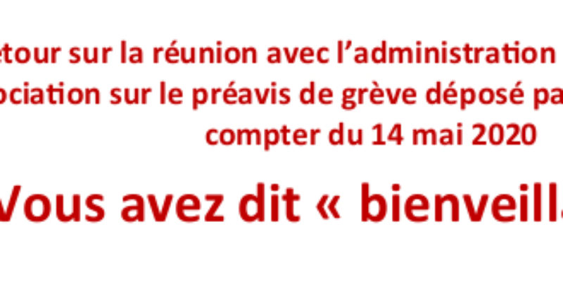 Vous avez dit « bienveillance » ? Retour sur la négociation sur le préavis de grève du 13 mai 2020