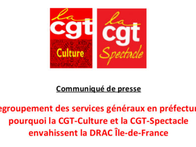 Regroupement des services généraux en préfecture : pourquoi la CGT-Culture et la CGT-Spectacle envahissent la DRAC Île-de-France