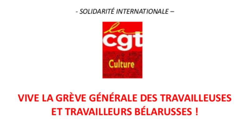 VIVE LA GRÈVE GÉNÉRALE DES TRAVAILLEUSES ET TRAVAILLEURS BÉLARUSSES !