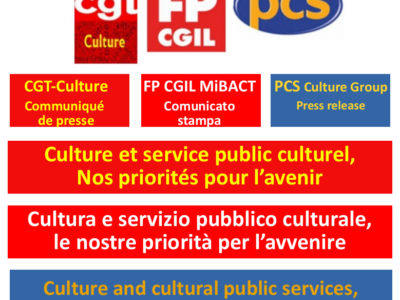 Communiqué de presse  CGT/CGIL/PCS : Culture et service public culturel, nos priorités pour la démocratie et l’avenir