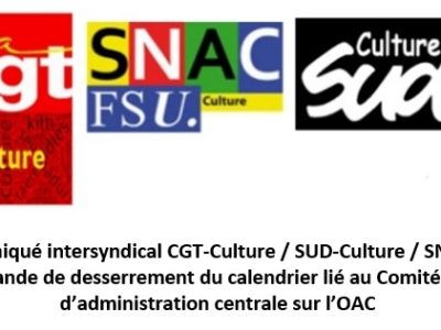 Communiqué CGT / SUD / FSU sur la demande de desserrement du calendrier lié au Comité technique d’administration centrale sur l’OAC