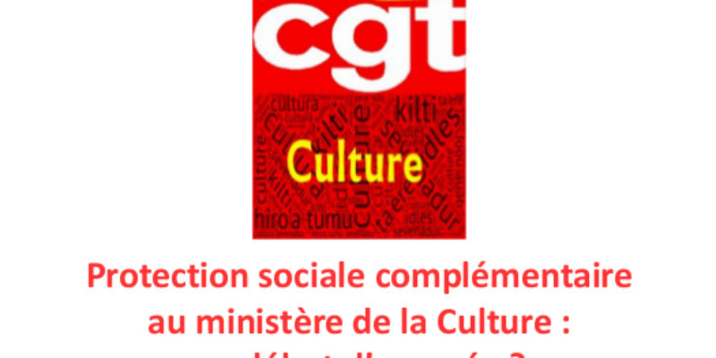 Protection sociale complémentaire au ministère de la Culture un début d’avancée ?