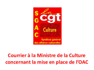 Courrier à la Ministre de la Culture concernant la mise en place de l’OAC