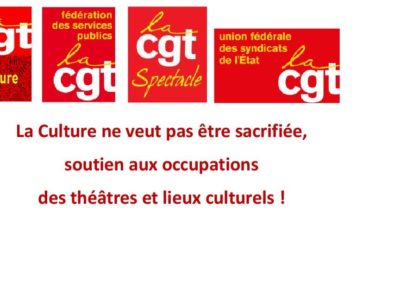 La Culture ne veut pas être sacrifiée, soutien aux occupations  des théâtres et lieux culturels !