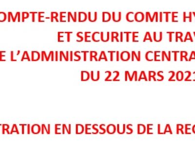 CHSCT-AC du 22 mars 2021 : une administration en dessous de la réglementation