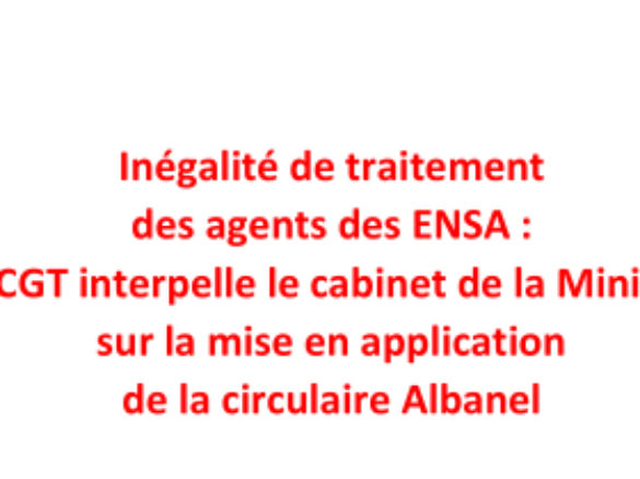 La CGT interpelle le cabinet de la Ministre sur la mise en application  de la circulaire Albanel